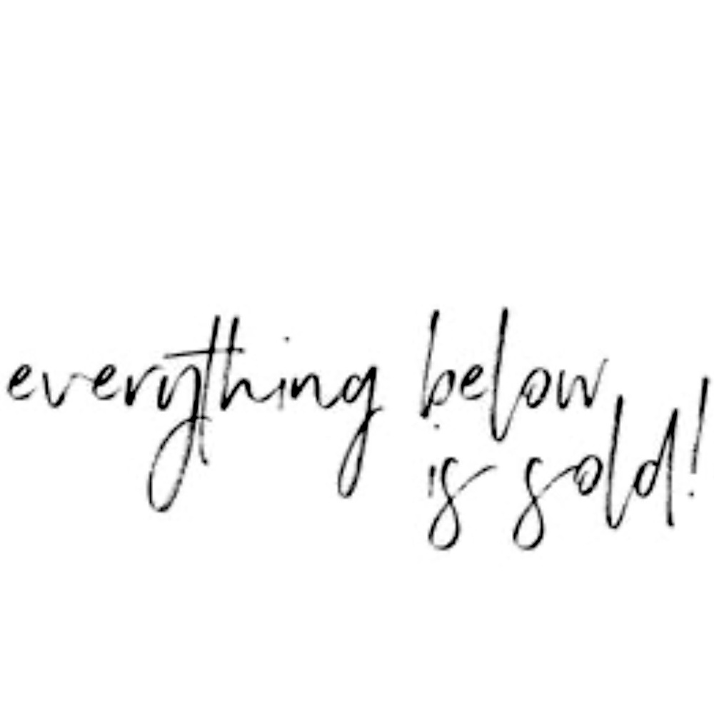 ITEMS BELOW ARE SOLD